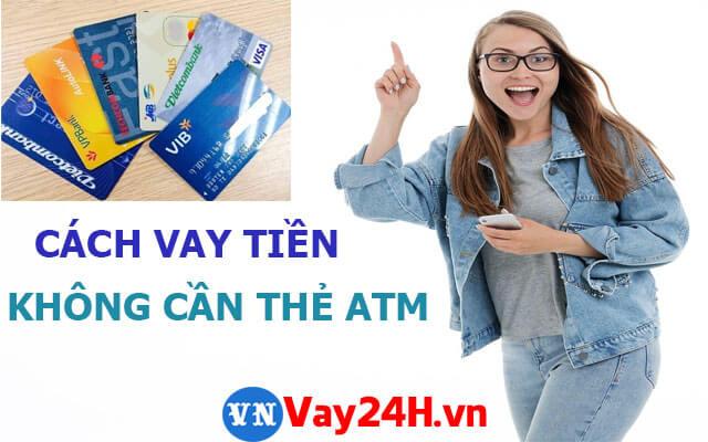 Hướng dẫn Vay tiền không cần tài khoản ngân hàng Vay tiền không cần tài khoản ngân hàng