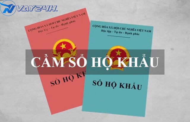 Cầm sổ hộ khẩu là gì Cầm sổ hộ khẩu là gì