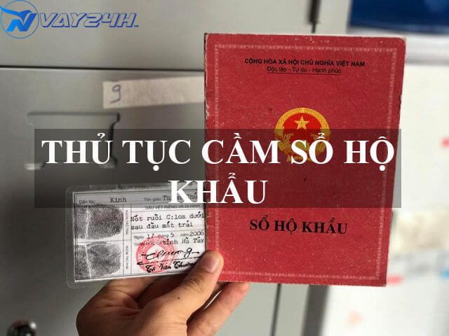 Điều kiện và thủ tục cầm sổ hộ khẩu Điều kiện và thủ tục cầm sổ hộ khẩu