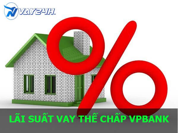 Lãi suất vay thế chấp sỏ đỏ vpbank Lãi suất vay thế chấp sỏ đỏ vpbank