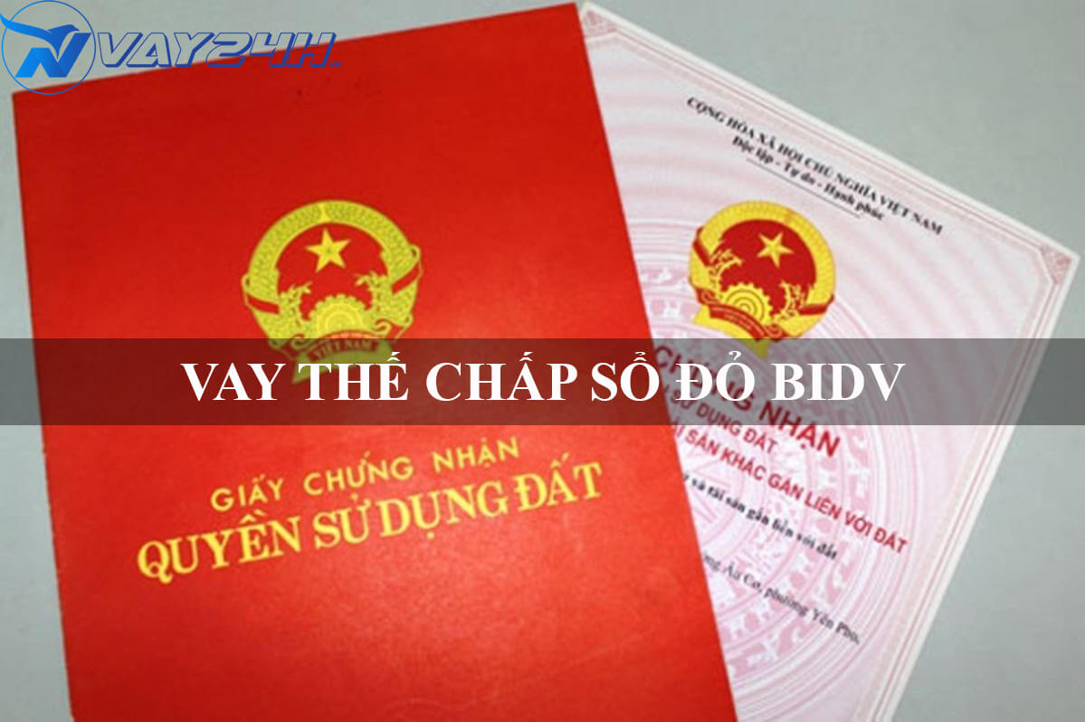 Vay thế chấp sổ đổ BIDV l&atilde;i suất thấp