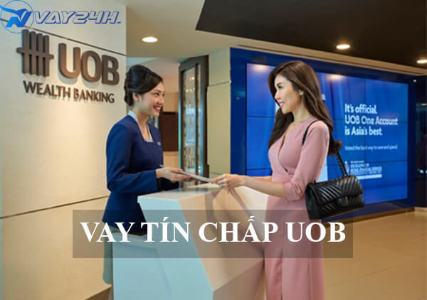 Vay tín chấp UOB là gì Vay tín chấp UOB là gì