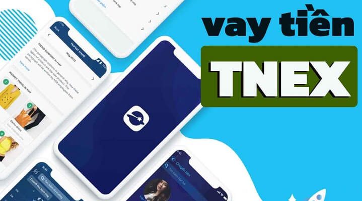 Cách vay tiền trên Tnex nhanh nhất Cách vay tiền trên Tnex nhanh nhất